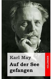 Auf der See gefangen