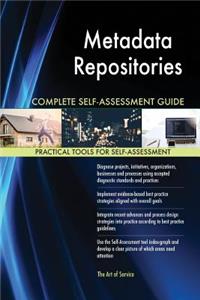 Metadata Repositories Complete Self-Assessment Guide