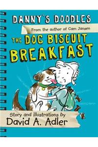 Danny's Doodles: The Dog Biscuit Breakfast