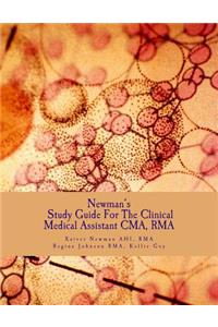 Newman's Study Guide For The Clinical Medical Assistant CMA, RMA