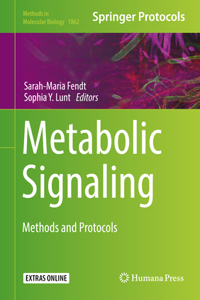 Metabolic Signaling: Methods and Protocols