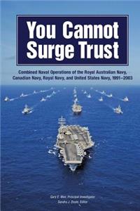 You Cannot Surge Trust