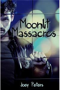 Moonlit Massacres