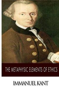 Metaphysic Elements of Ethics