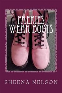 faeries wear boots