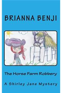 The Horse Farm Robbery