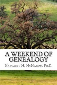 Weekend of Genealogy