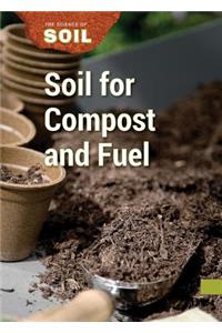 Soil for Compost and Fuel