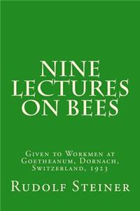 Nine Lectures on Bees