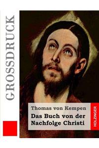 Das Buch von der Nachfolge Christi (Großdruck)