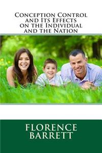 Conception Control and Its Effects on the Individual and the Nation