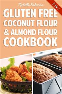 Gluten Free Coconut Flour & Almond Flour Cookbook