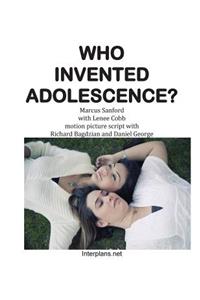 Who Invented Adolescence?