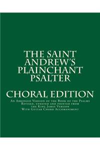 Saint Andrew's Plainchant Psalter: An Abridged Version of the Book of the Psalms