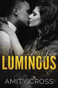 L Is for Luminous