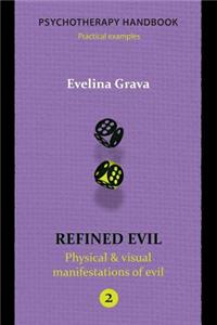 Refined Evil