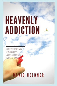 Heavenly Addiction