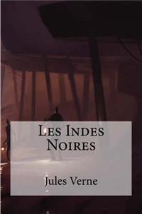 Les Indes Noires