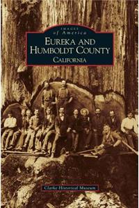 Eureka and Humboldt County, California