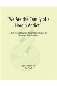 We Are the Family of a Heroin Addict
