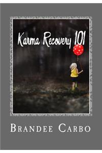 Karma Recovery 101