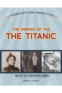 Viewpoints on the Sinking of the Titanic