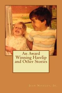 An Award Winning Harelip and Other Stories