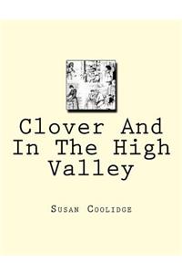 Clover And In The High Valley