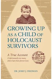 Growing Up as a Child of Holocaust Survivors
