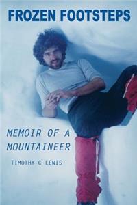 Frozen Footsteps: Memoir of a Mountaineer
