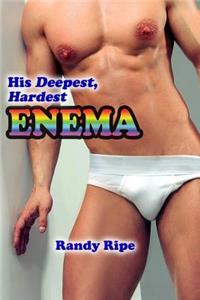His Deepest Hardest Enema (gay, deep, hard, first time, enema, medical, taboo)