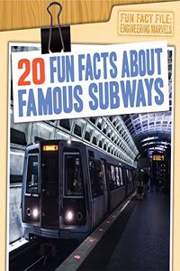 20 Fun Facts about Famous Subways