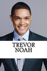 Trevor Noah: A Biography (Booklet)