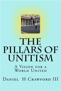 The Pillars of Unitism