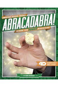 Abracadabra! Tricks for Rookie Magicians