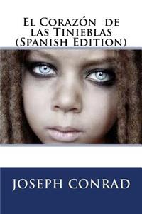 El Corazón de las Tinieblas (Spanish Edition)