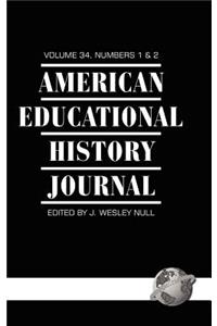 American Educational History Journal Volume 34 1&2 (Hc)