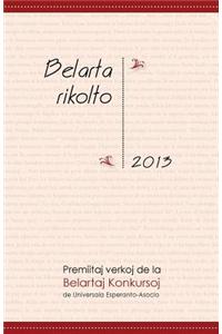 Belarta Rikolto 2013: Premiitaj Verkoj de La Belartaj Konkursoj de Universala Esperanto-Asocio