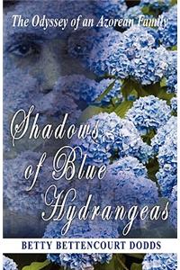 Shadows of Blue Hydrangeas