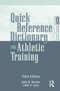 Quick Reference Dictionary for Athletic Training