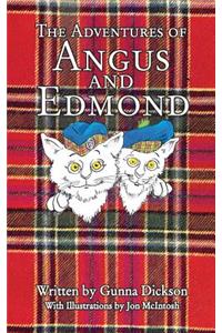 The Adventures of Angus and Edmond