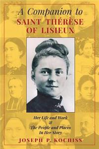 Companion to Saint Therese of Lisieux