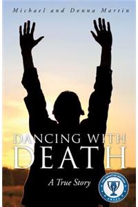 Dancing with Death