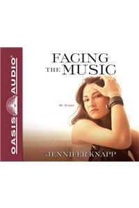 Facing the Music (Library Edition): My Story