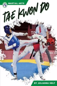 Martial Arts: Tae Kwon Do