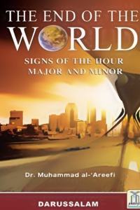 The End of the World: Signs of the Hour