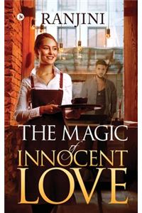 Magic of Innocent Love