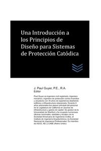 Introducción a los Principios de Diseño para Sistemas de Protección Catódica