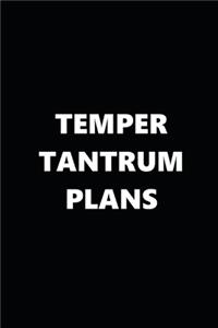 2020 Daily Planner Funny Humorous Temper Tantrum Plans 388 Pages
