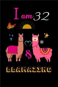 I Am 32 And Llamazing